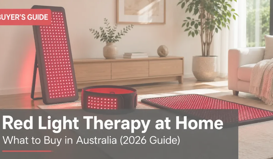 Red Light Therapy at Home Australia: What to Buy in 2026