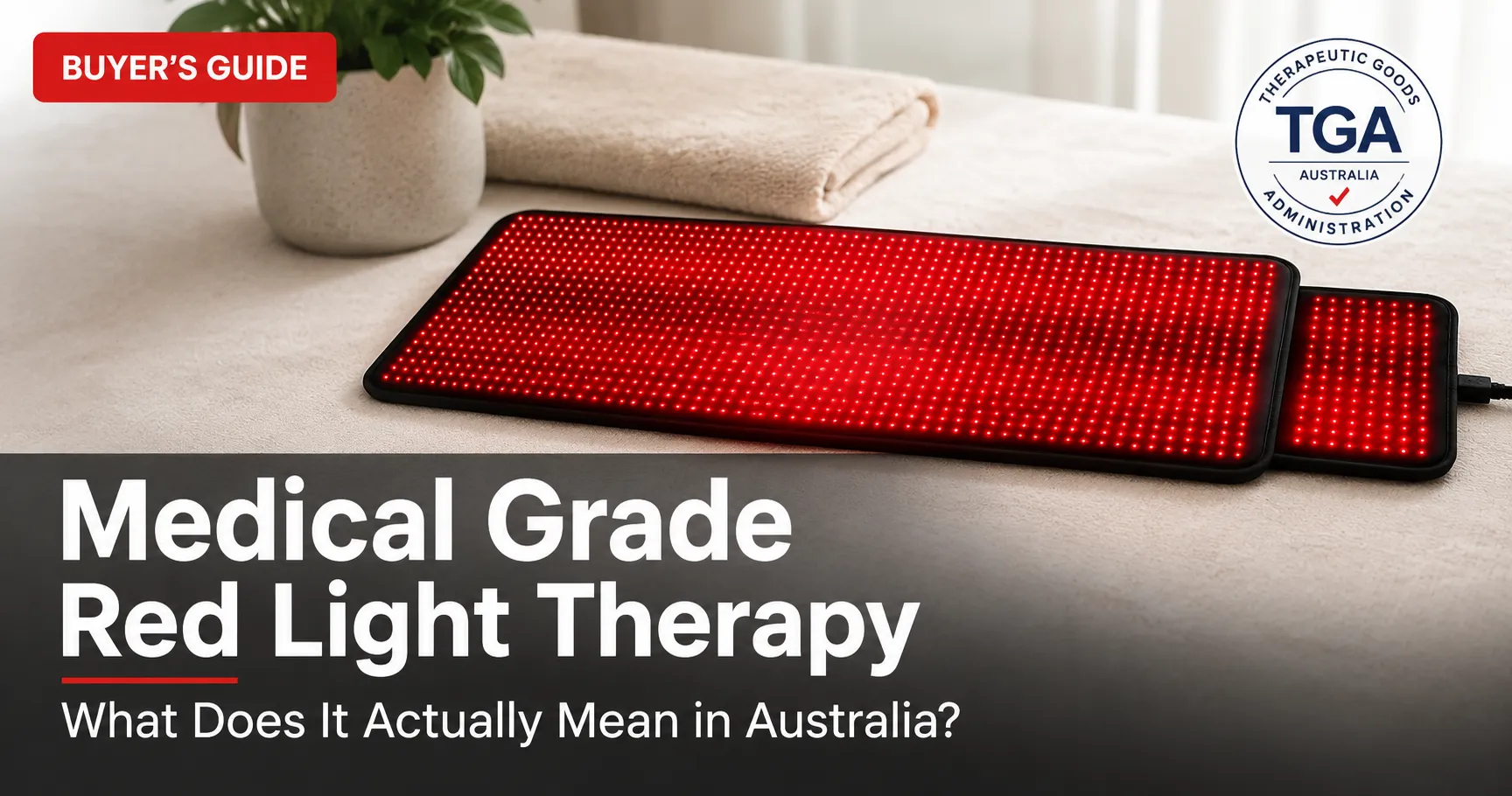 medical grade red light therapy devices Australia TGA explained